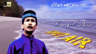 Download lagu SYAIFUL AMRI | SIPUT AIR TEMBANG KENANGAN MELAYU DELI. mp3