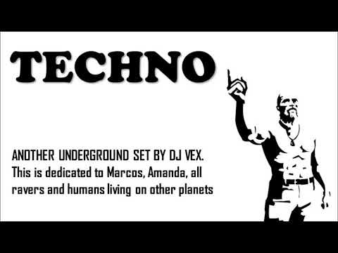 DJ Vex - Techno Sessions 011 (Underground Mix)