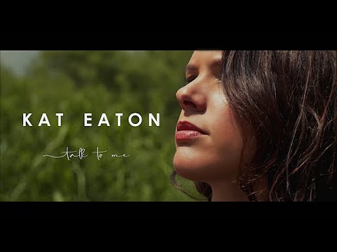 'Talk To Me' By Kat Eaton (Official Music Video)