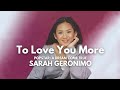 Sarah Geronimo - to love you more ( lyrics video )