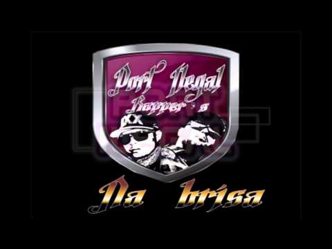 Port Ilegal Rappers - Na Brisa