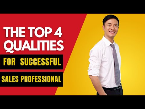 Master the Top 4 Qualities of a Super Successful Sales Professional - Boost Your Sales Skills NOW