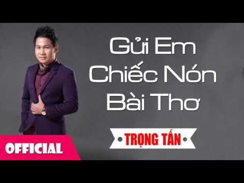 GỬI EM CHIẾC NÓN BÀI THƠ