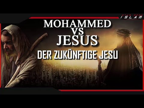Der zukünftige Jesus┇Mohammed VS Jesus┇Buch der Offenbarung ᴴᴰ