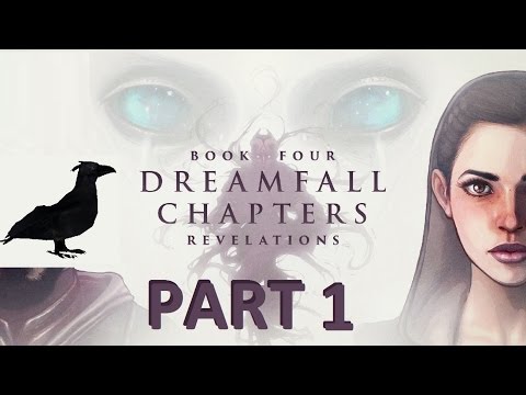 Dreamfall Chapters - Book Four [P1]