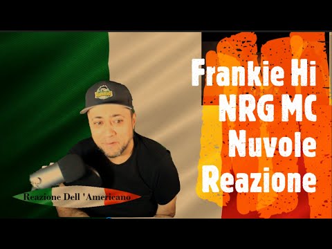 Frankie Hi NRG MC Nuvole Reazione Dell' Americano