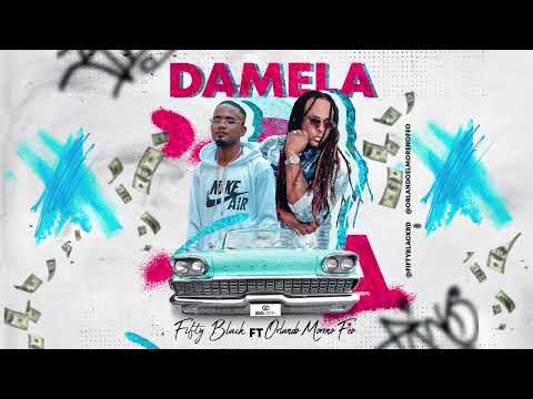 Damela - Fifty Black ft Orlando El Moreno Feo (Audio Official)
