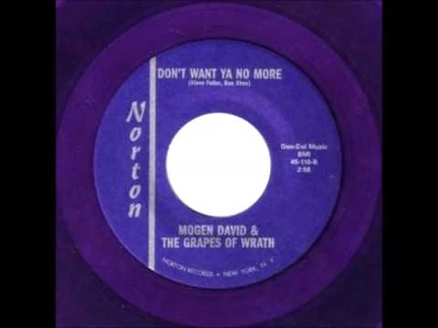 Mogen David & The Grapes Of Wrath - Don't Want Ya No More