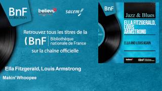 Ella Fitzgerald, Louis Armstrong - Makin&#39; Whoopee