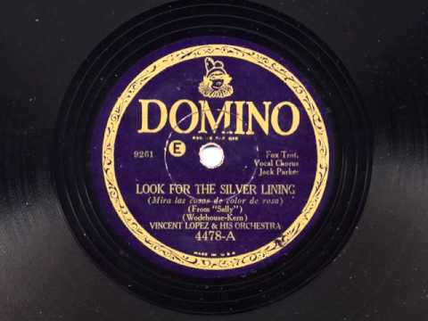 Look For The Silver Lining by Vincent Lopez and his Orchestra, 1930