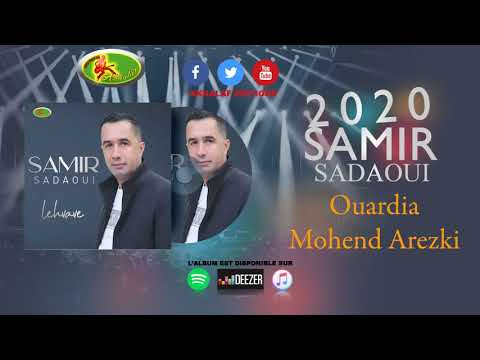 SAMIR SADAOUI 2020  - OUARDIA  MOHEND AREZKI - (TOP 2020)