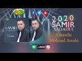 SAMIR SADAOUI 2020  - OUARDIA  MOHEND AREZKI - (TOP 2020)