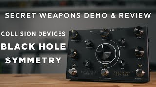 Video thumbnail for MASSIVE Shoegaze Tone! Collision Devices Black Hole Symmetrys | Secret Weapons Demo & Review by Mark Johnston