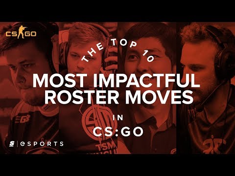 The Top 10 Most Impactful Roster Moves in CS:GO History