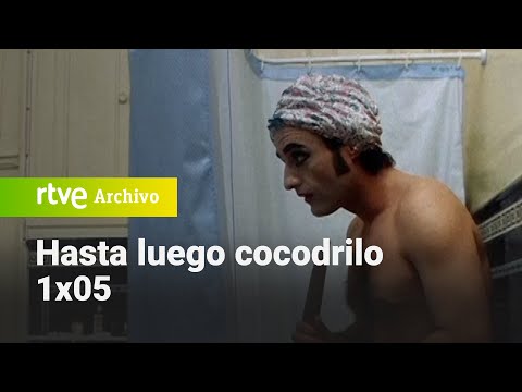 Hasta luego, cocodrilo: Capítulo 5 - Cuando los santos salen de paseo | RTVE Archivo