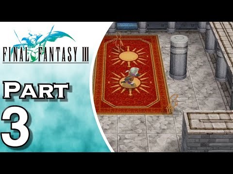 Let's Play Final Fantasy III iOS (Gameplay + Walkthrough) Part 3 - Castle Sasune