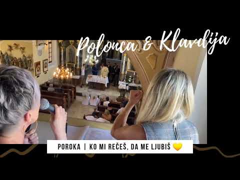 Polonca & Klavdija - KO MI REČEŠ, DA ME LJUBIŠ (Nuša Derenda, Slapovi cover - cerkevni obred)