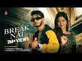 BREAK NAI ব্রেক নাই Miraz Khan Arohi Mim Shima Mr Rizan Momin Khan Official Music Vi