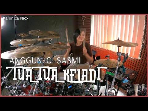 Anggun C. Sasmi - Tua Tua Keladi || Drum Cover by KALONICA NICX