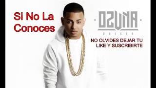 OZUNA - SI NO LA CONOCES (audio oficial) Reggaeton 2016