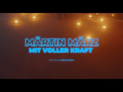 Martin März - Mit voller Kraft (Offizielles Video)