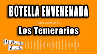 Los Temerarios - Botella Envenenada (Versión Karaoke)
