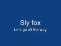 Sly Fox - Lets Go All The Way 