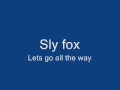 Sly Fox - Lets Go All The Way 