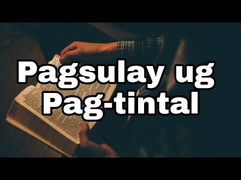 Pagsulay ug Pag-tintal | Santiago 1:12-18 | Bisaya Translation