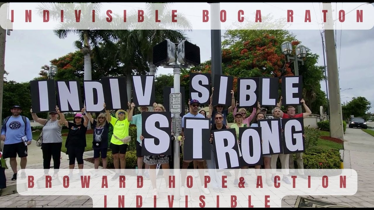 Broward Hope & Action and Boca Raton Indivisible Strong August 9 2025