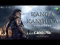 Kanga Kanguva Video Song Kanguva Suriya Disha Patani Devi Sri Prasad Siva