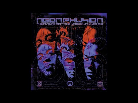 Neon Phusion - The Future Ain't the Same as It Used 2 B (Full Album) 1999