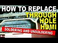 Broken Through Hole HDMI Socket Port Repair, Hot Air & Soldering Techniques and Tools.  Broken Pads.