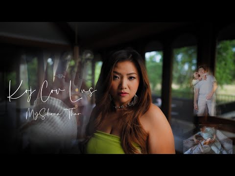 Koj Cov Lus (Official MV) - MyShoua