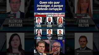 Políticos de Esquerda que votaram contra a investigação do Banco Master