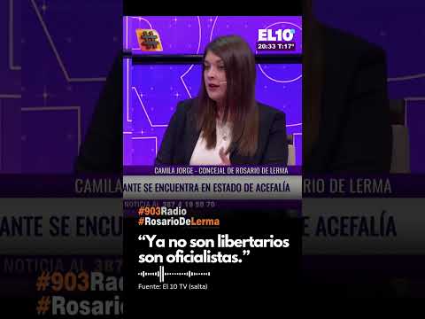 Concejal Dra Camila Jorge  En #RosarioDeLerma los Libertarios ya no son libertarios son oficialistas