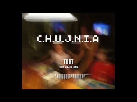 C.H.U.J.N.I.A - TORT (PROD. C.H.U.J.N.I.A BEATZ)