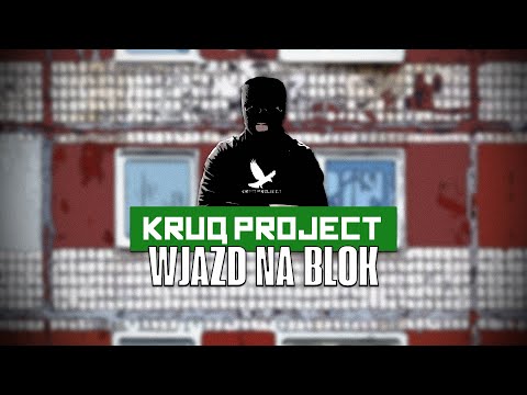 Wjazd Na Blok | KruQ Project
