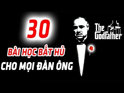 30 BÀI HỌC BẤT HỦ cho mọi ĐÀN ÔNG từ phim BỐ GIÀ | The Godfather Quotes