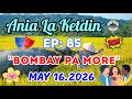 BOMBAY PA MORE ANIA LA KETDIN 85 Top Ilocano Comedy Drama This Week 2026 Anialaketdin