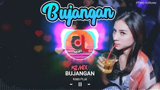 Download lagu DJ Bujangan Remix - KoesPlus Full Bass 2020 mp3