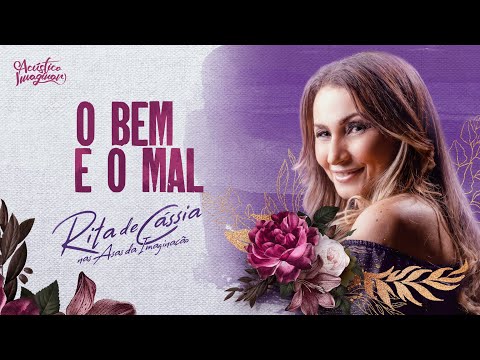 Rita de Cássia - O bem e o mal | ACÚSTICO IMAGINAR