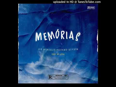 Leo Newrules  - Memórias (ft @Phiskwa & @KEYVEN) Prod By Rson