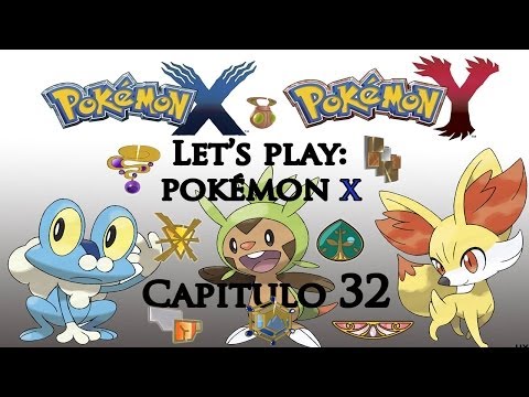 POKEMON X - HACIA LA LIGA POKEMON!!! - Parte 32 / TO POKEMON'S LEAGUE!!! - Part 32 Let´s Play