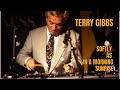 Terry Gibbs performs "Softly As In A Morning Sunrise " / Rare Performance