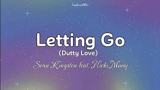 Letting Go [Dutty Love] || Sean Kingston feat. Nicki Minaj (Lyrics)