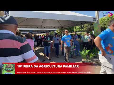 10° FEIRA DA AGRICULTURA FAMILIAR DE SANTA QUITÉRIA DO MARANHÃO