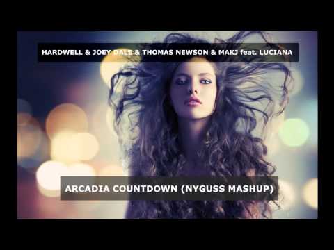 Hardwell & Joey Dale & MAKJ & Thomas Newson feat. Luciana - Arcadia Countdown (Nyguss Mashup)