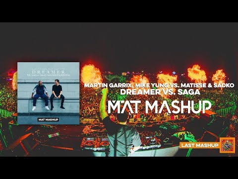 Martin Garrix, Mike Yung - Dreamer vs. Saga (MAT Mashup)
