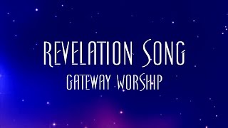 Revelation Song - Gateway Worship